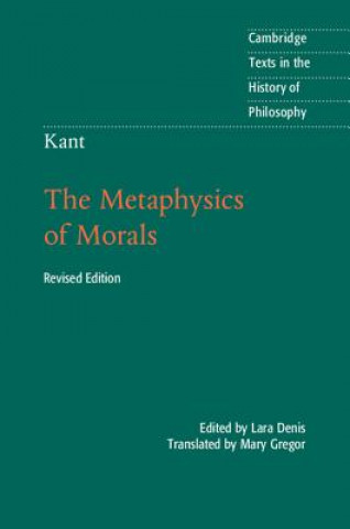 Könyv Kant: The Metaphysics of Morals Lara Denis