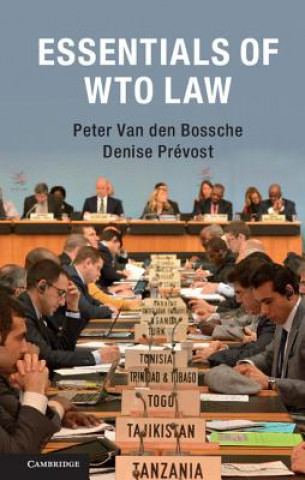 Carte Essentials of WTO Law Peter van den Bossche
