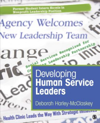 Kniha Developing Human Service Leaders Deborah Harley-McClaskey