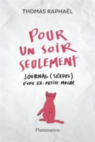 Könyv Pour un soir seulement Thomas Raphaël