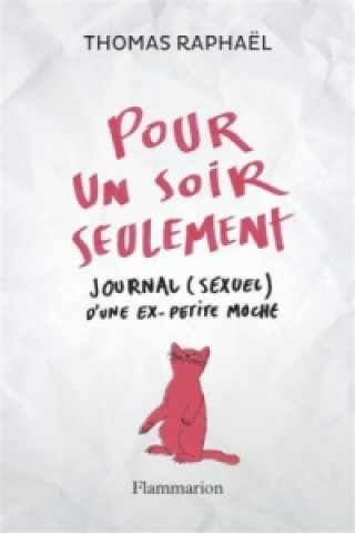 Book Pour un soir seulement Thomas Raphaël