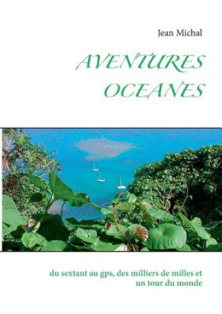 Kniha Aventures Oceanes Jean Michal