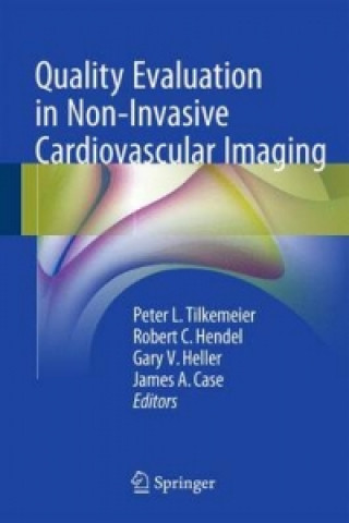 Carte Quality Evaluation in Non-Invasive Cardiovascular Imaging Peter L. Tilkemeier