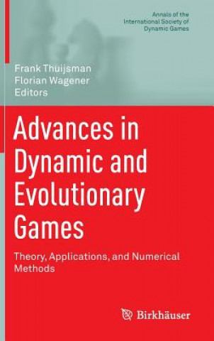 Książka Advances in Dynamic and Evolutionary Games Frank Thuijsman