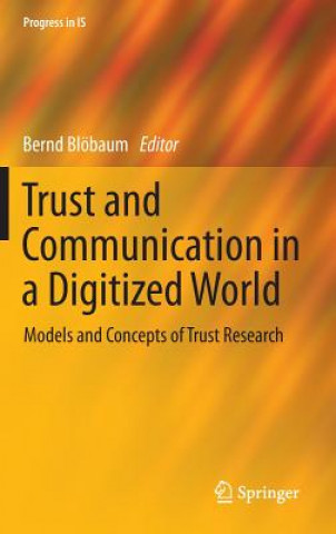 Knjiga Trust and Communication in a Digitized World Bernd Blöbaum