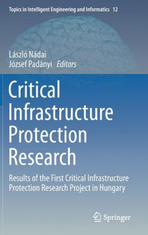 Kniha Critical Infrastructure Protection Research László Nádai