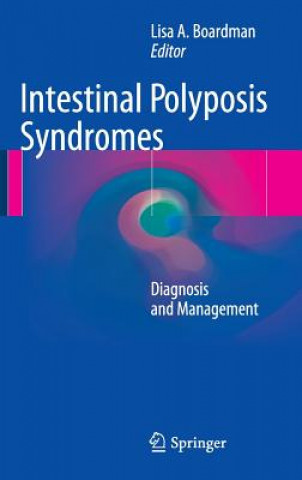 Книга Intestinal Polyposis Syndromes Lisa A. Boardman