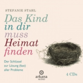Hanganyagok Das Kind in dir muss Heimat finden, 1 Audio-CD, MP3 Stefanie Stahl
