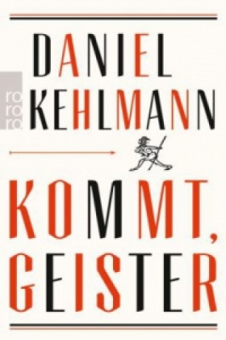 Könyv Kommt, Geister Daniel Kehlmann