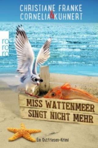 Kniha Miss Wattenmeer singt nicht mehr Christiane Franke