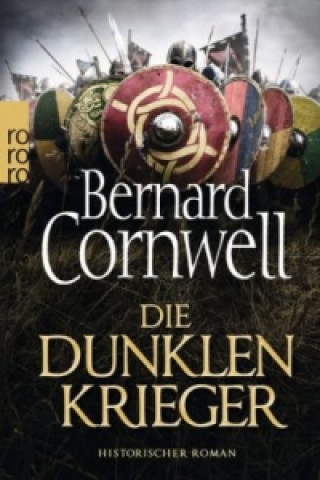 Knjiga Die dunklen Krieger Bernard Cornwell