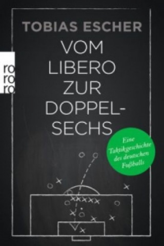 Kniha Vom Libero zur Doppelsechs Tobias Escher