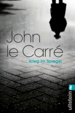 Kniha Krieg im Spiegel John Le Carré