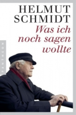 Kniha Was ich noch sagen wollte Helmut Schmidt