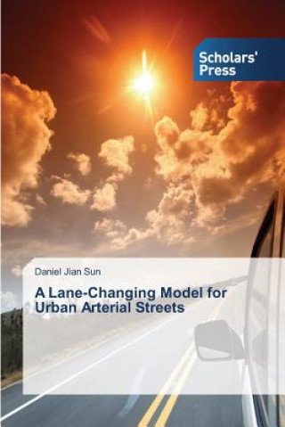 Βιβλίο Lane-Changing Model for Urban Arterial Streets Sun Daniel Jian