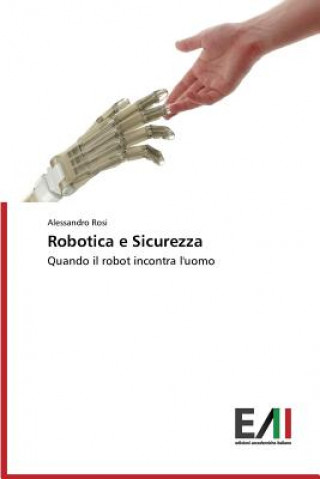 Kniha Robotica e Sicurezza Rosi Alessandro