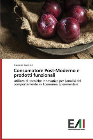 Kniha Consumatore Post-Moderno e prodotti funzionali Sannino Giuliana