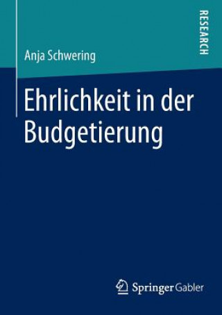 Könyv Ehrlichkeit in Der Budgetierung Anja Schwering