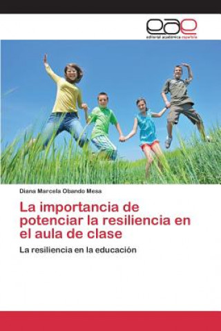 Kniha importancia de potenciar la resiliencia en el aula de clase Museo Carmen Thyssen M Alaga