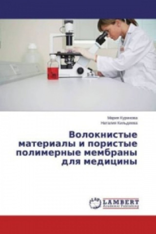 Carte Voloknistye materialy i poristye polimernye membrany dlya mediciny Mariya Kurinova