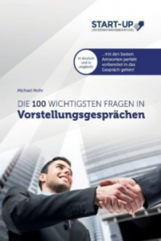 Könyv Die 100 wichtigsten Fragen in Vorstellungsgesprächen Michael Mohr