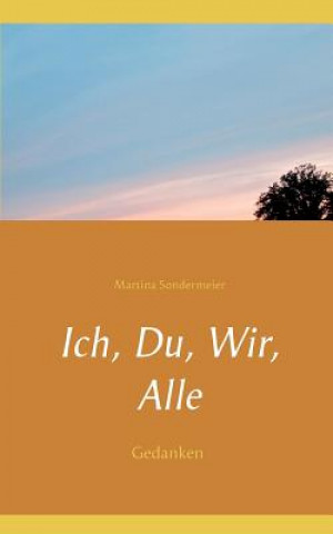 Kniha Ich, Du, Wir, Alle Martina Sondermeier