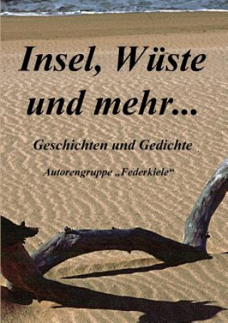 Knjiga Insel, Wuste und mehr Joachim Berke