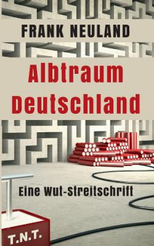 Kniha Albtraum Deutschland Frank Neuland