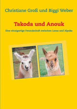 Kniha Takoda und Anouk Christiane Gross