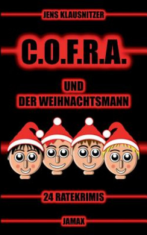 Kniha C.O.F.R.A. und der Weihnachtsmann Jens Klausnitzer