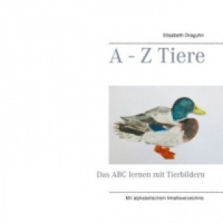 Kniha A - Z  Tiere Elisabeth Draguhn