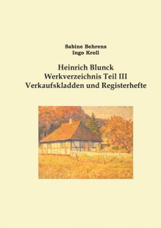 Kniha Heinrich Blunck Werkverzeichnis Sabine Behrens