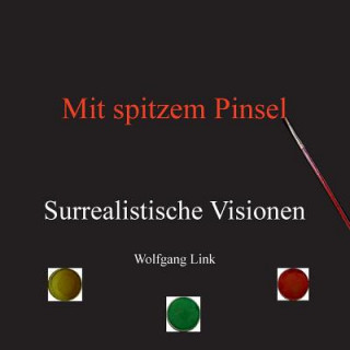 Kniha Mit spitzem Pinsel Wolfgang Link