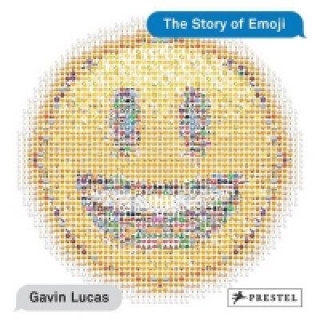 Kniha Story of Emoji Gavin Lucas