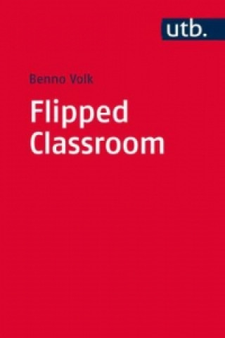 Książka Flipped Classroom Benno Volk