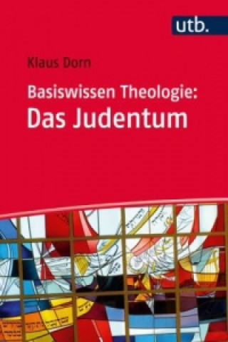 Książka Basiswissen Theologie: Das Judentum Klaus Dorn