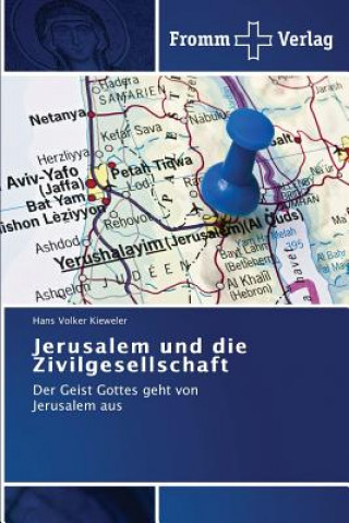 Carte Jerusalem und die Zivilgesellschaft Kieweler Hans Volker