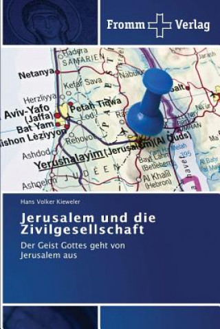 Książka Jerusalem und die Zivilgesellschaft Kieweler Hans Volker