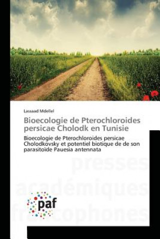 Book Bioecologie de Pterochloroides Persicae Cholodk En Tunisie Mdellel-L