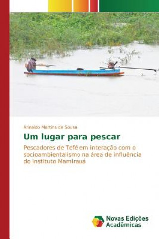 Book Um lugar para pescar Martins De Sousa Arinaldo