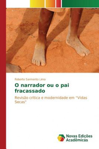 Buch O narrador ou o pai fracassado Sarmento Lima Roberto