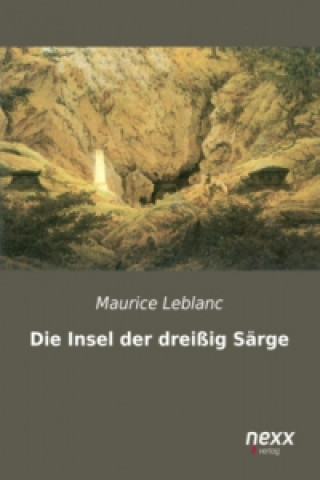 Carte Die Insel der dreißig Särge Maurice Leblanc