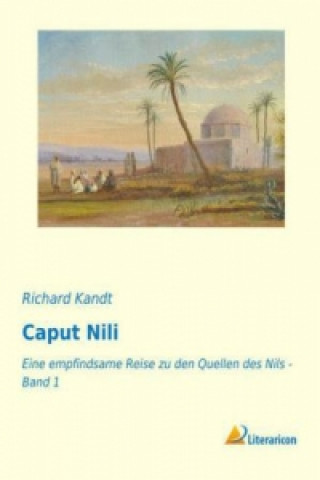 Kniha Caput Nili Richard Kandt