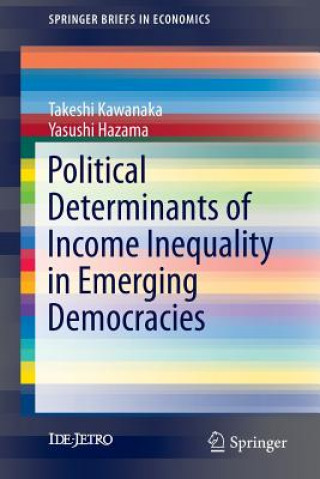 Livre Political Determinants of Income Inequality in Emerging Democracies Takeshi Kawanaka