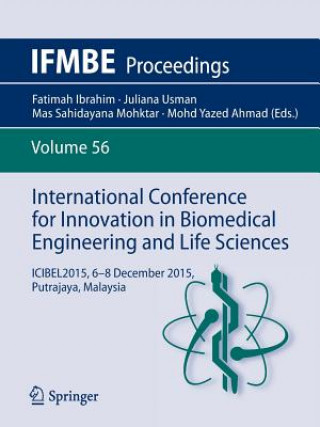 Livre International Conference for Innovation in Biomedical Engineering and Life Sciences Fatimah Ibrahim