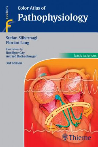 Könyv Color Atlas of Pathophysiology Stefan Silbernagl