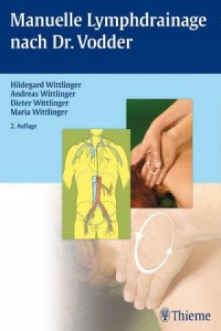 Kniha Manuelle Lymphdrainage nach Dr. Vodder Andreas Wittlinger