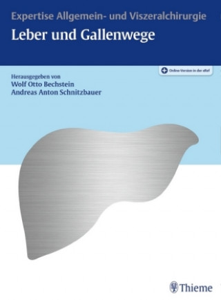 Kniha Expertise Leber und Gallenwege Wolf Otto Bechstein