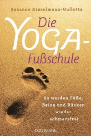Könyv Die Yoga-Fußschule Susanne Kinzelmann-Gullotta