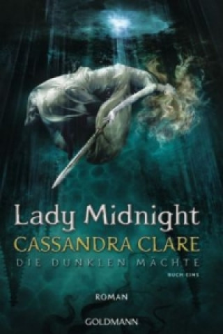 Książka Die Dunklen Mächte - Lady Midnight Cassandra Clare